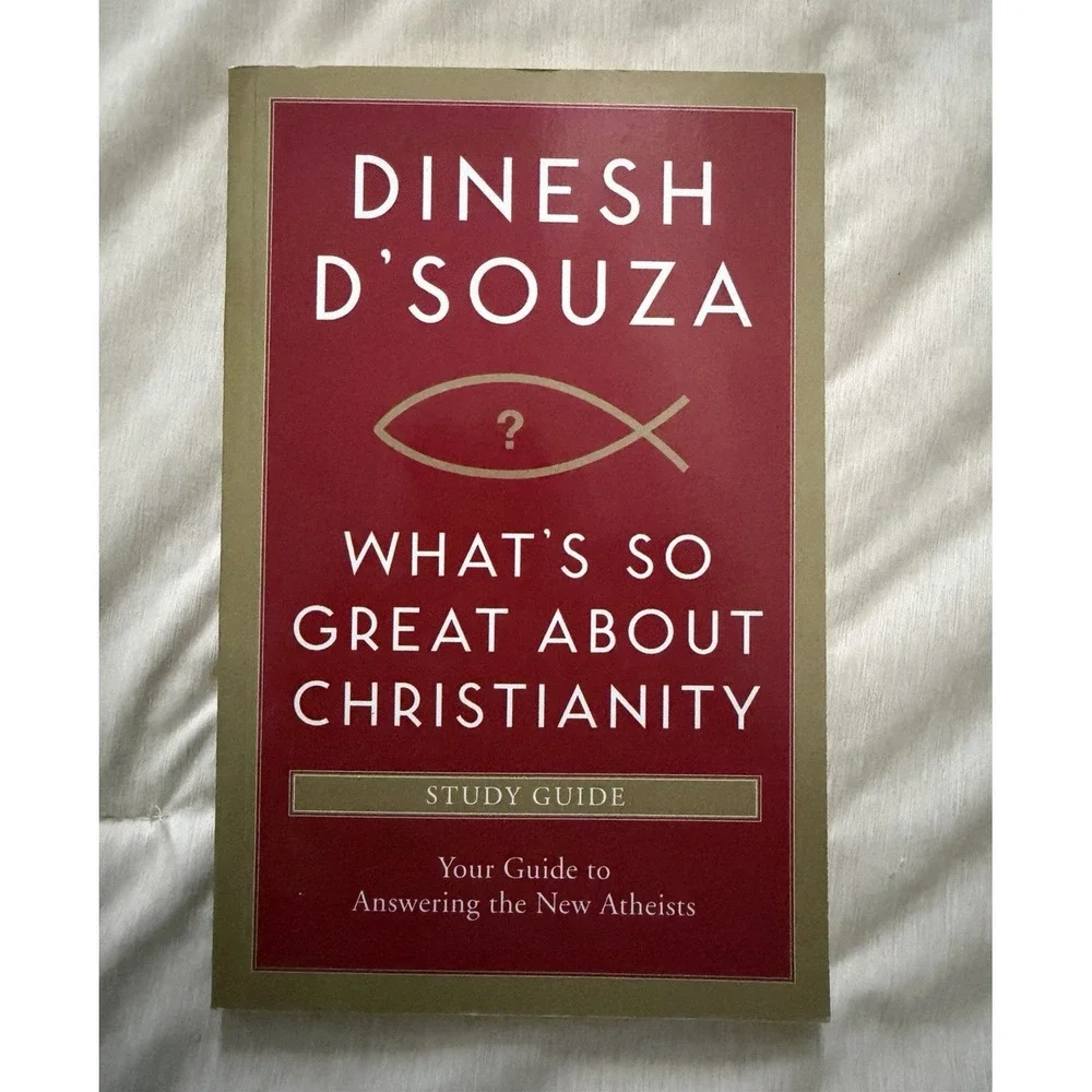 Dinesh D'Souza What's So Great About Christianity Study Guide Paperback English
